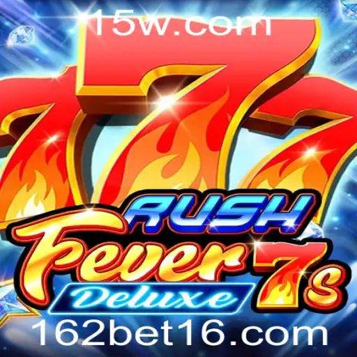 Descubra o Emocionante Mundo de RushFever7sDeluxe no 162bet